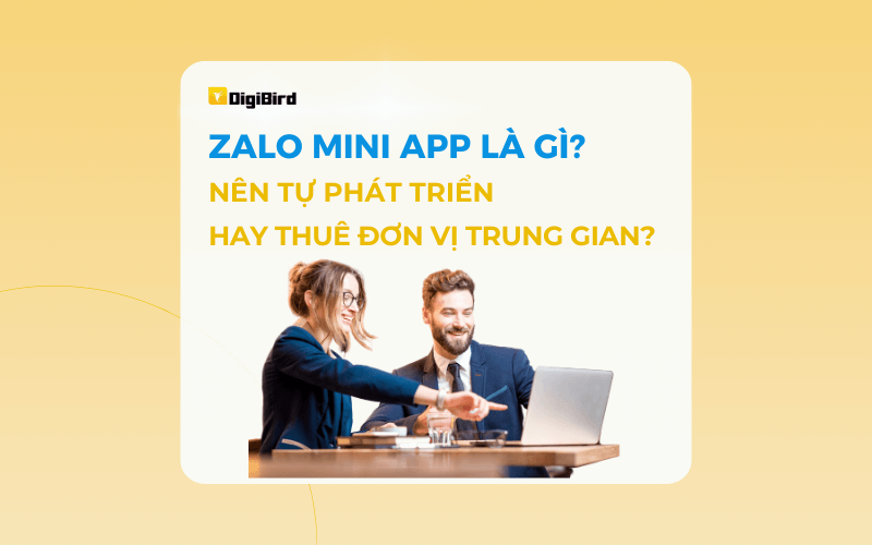 Zalo Mini App Là Gì? – Nên Tự Phát Triển Hay Thuê Đơn Vị Trung Gian?