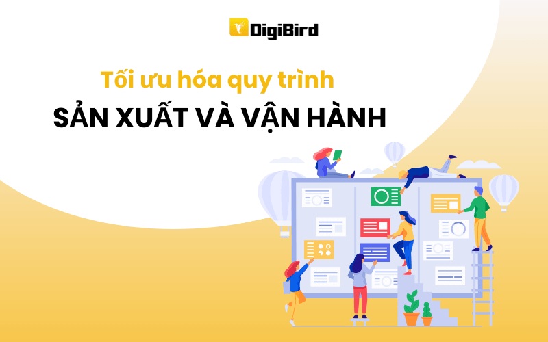tối ưu hóa quy trình sản xuất và vận hành
