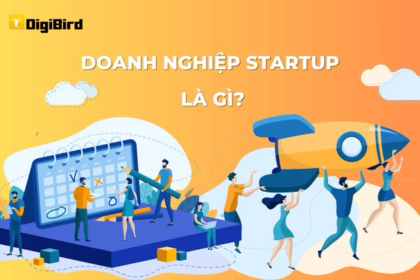 Doanh nghiệp Startup là gì?