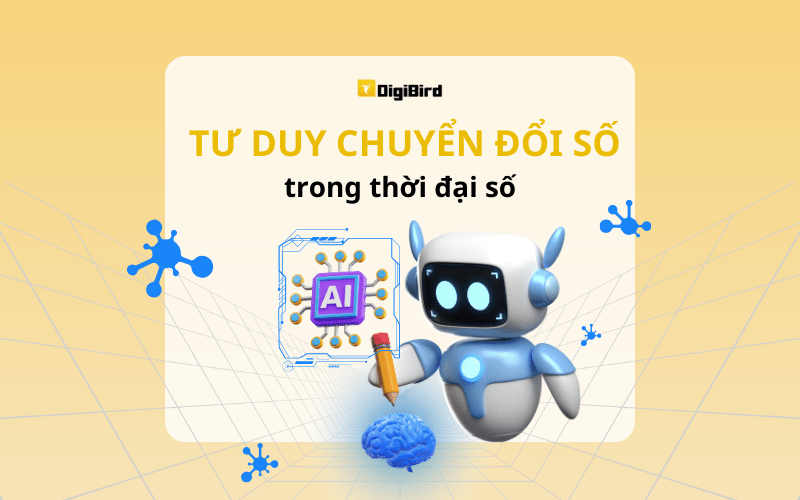 Tư duy chuyển đổi số là gì trong thời đại số hóa ?