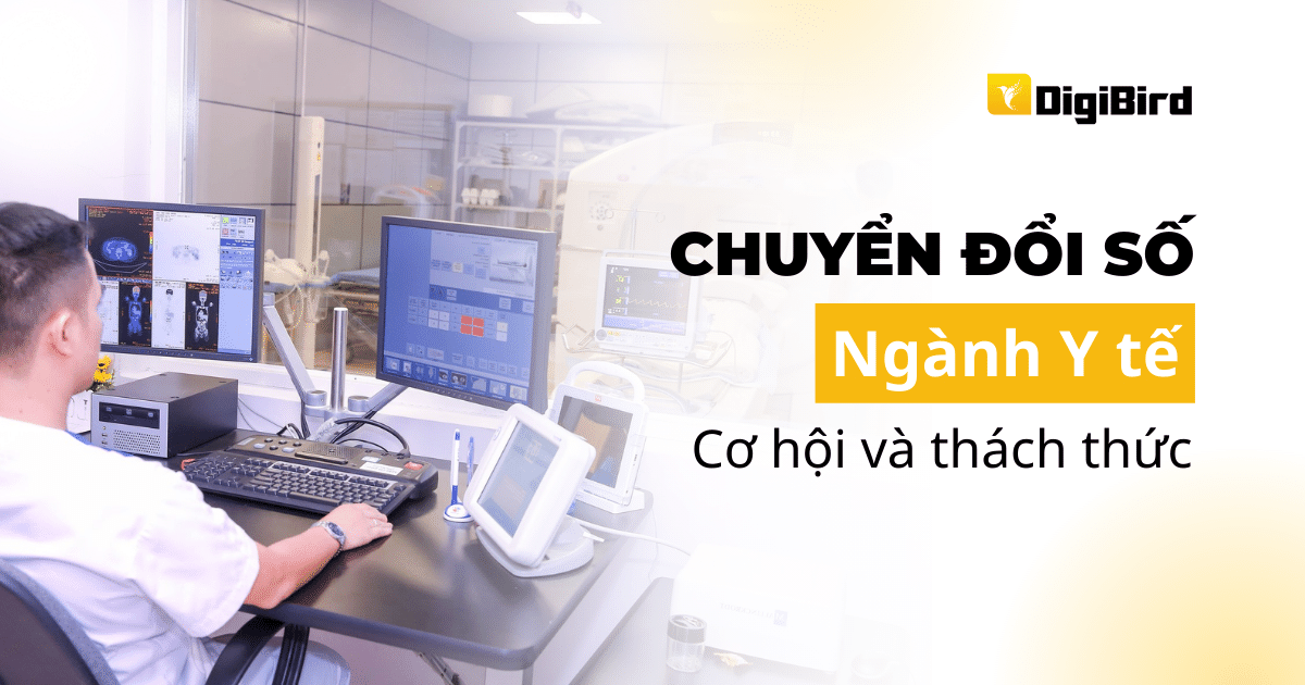 Chuyển đổi số y tế: Cơ hội và Thách thức