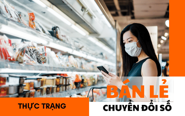 thực trạng chuyển đổi số trong ngành bán lẻ
