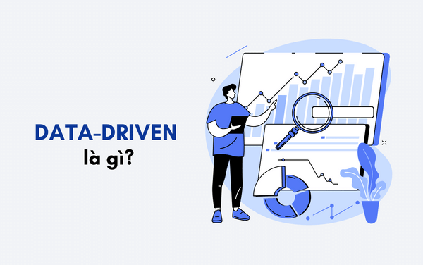 data-driven là gì